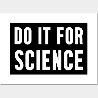 Do It For Science Posters and Art